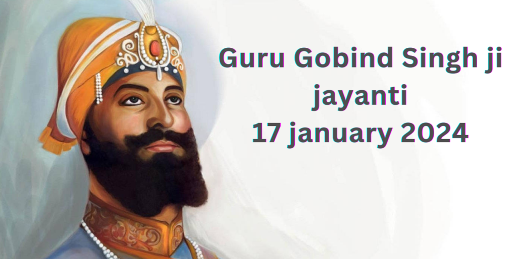 Guru Gobind Singh ji jayanti 2024